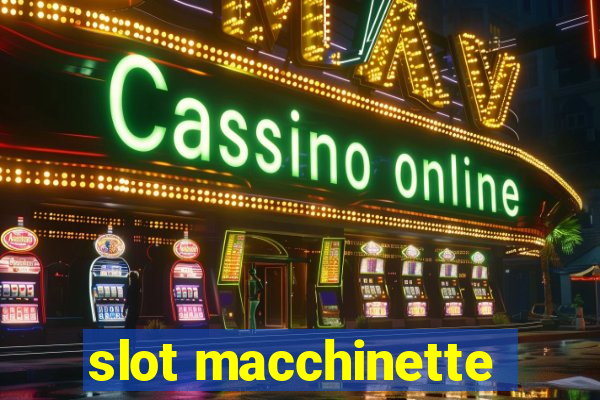 slot macchinette