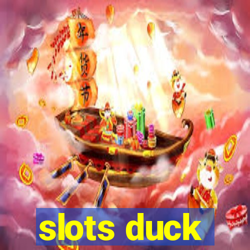 slots duck