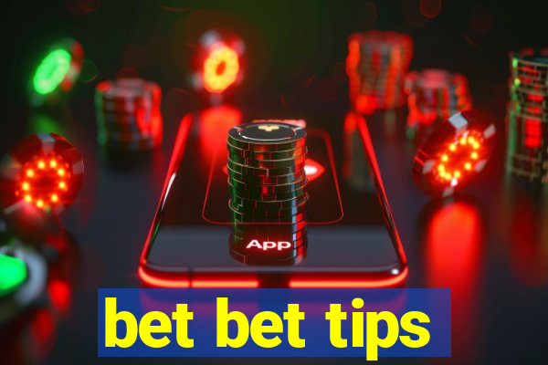 bet bet tips