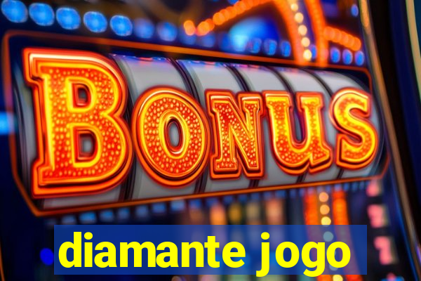 diamante jogo