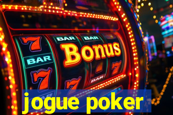 jogue poker