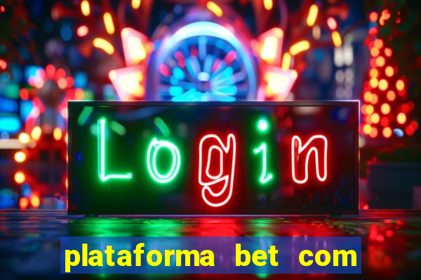 plataforma bet com bonus de cadastro sem deposito