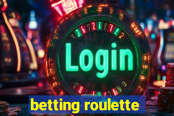 betting roulette