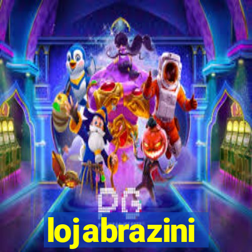 lojabrazini