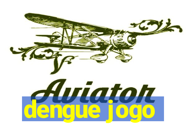 dengue jogo