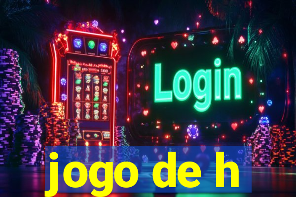 jogo de h