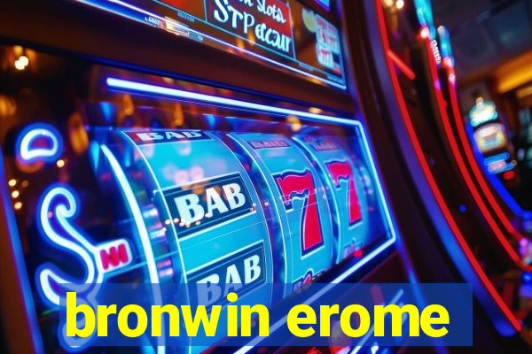 bronwin erome