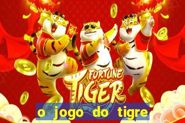 o jogo do tigre paga mesmo