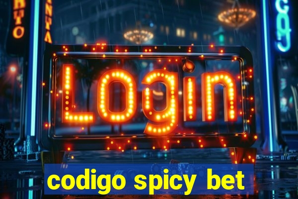 codigo spicy bet