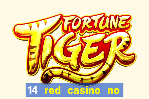 14 red casino no deposit bonus codes