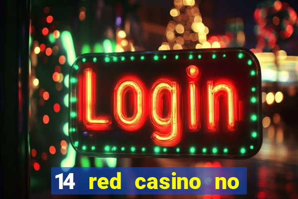 14 red casino no deposit bonus codes