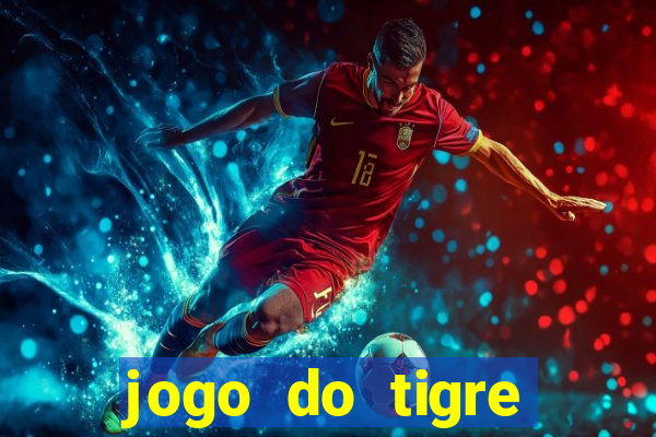 jogo do tigre realmente paga