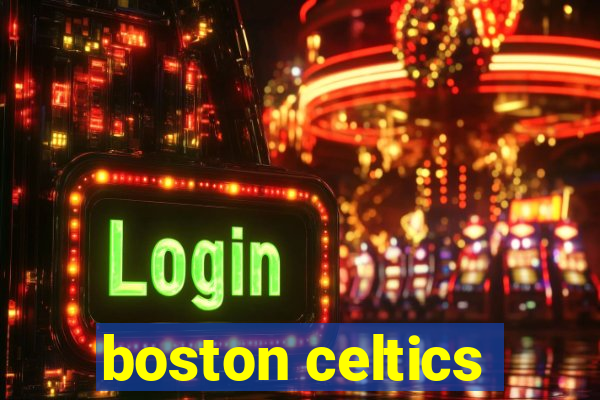 boston celtics