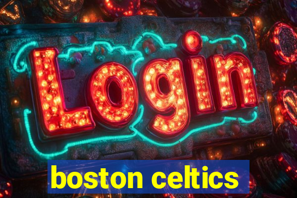 boston celtics