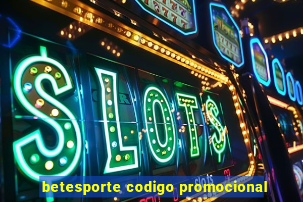 betesporte codigo promocional