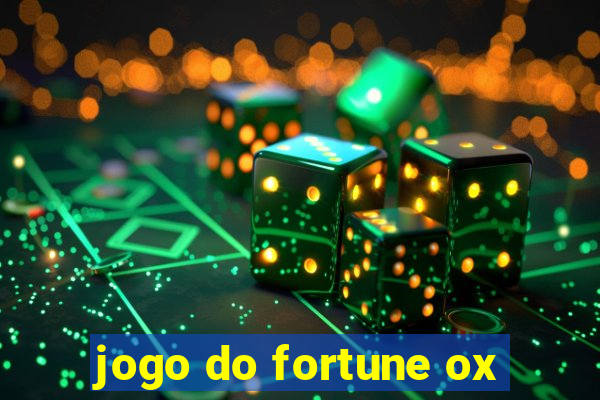 jogo do fortune ox