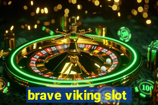 brave viking slot