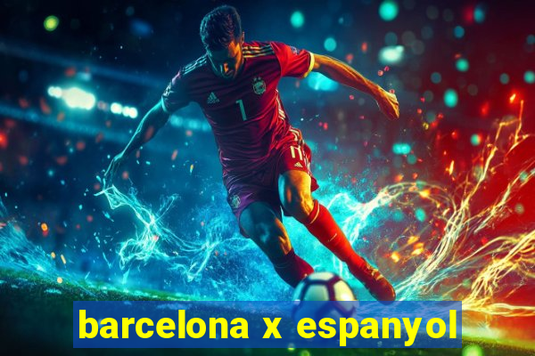 barcelona x espanyol