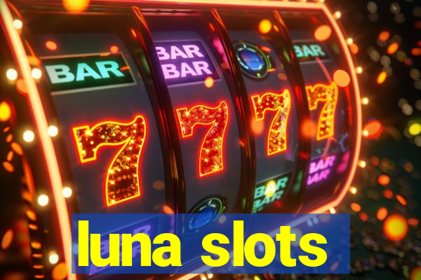 luna slots