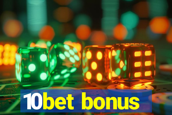 10bet bonus