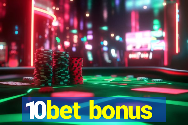 10bet bonus