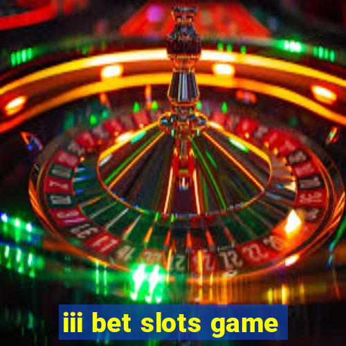 iii bet slots game