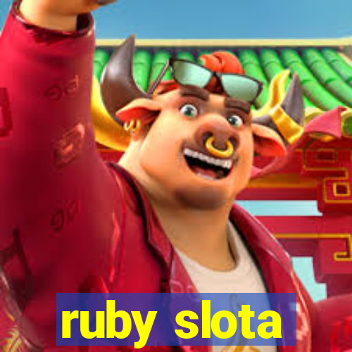 ruby slota