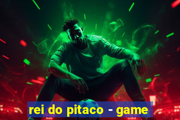 rei do pitaco - game