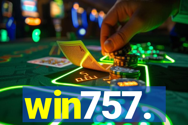 win757.