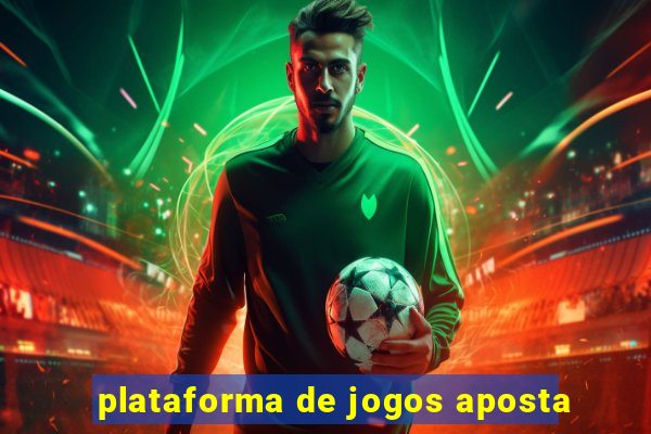 plataforma de jogos aposta