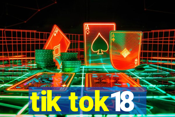 tik tok18