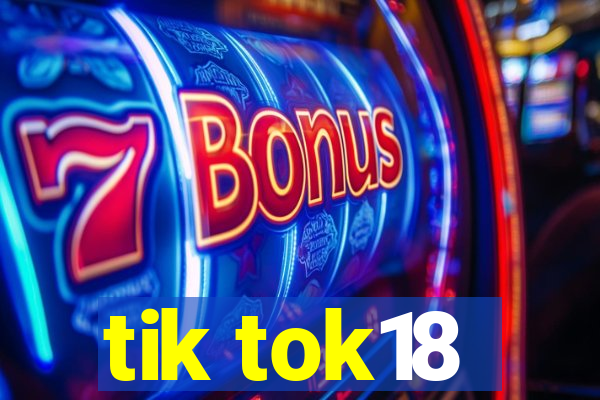 tik tok18