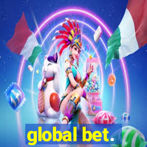 global bet.