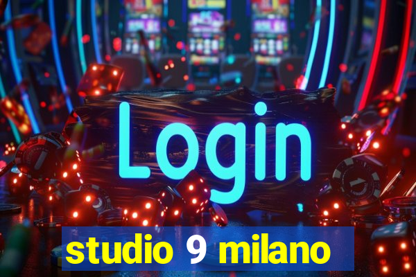 studio 9 milano