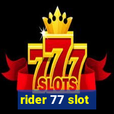 rider 77 slot