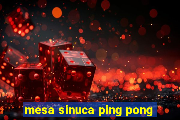 mesa sinuca ping pong