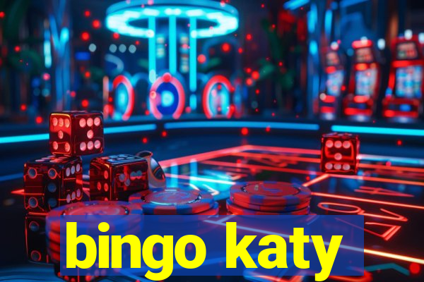 bingo katy