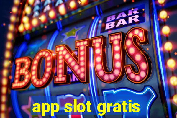 app slot gratis