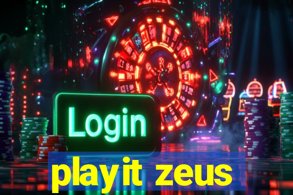 playit zeus