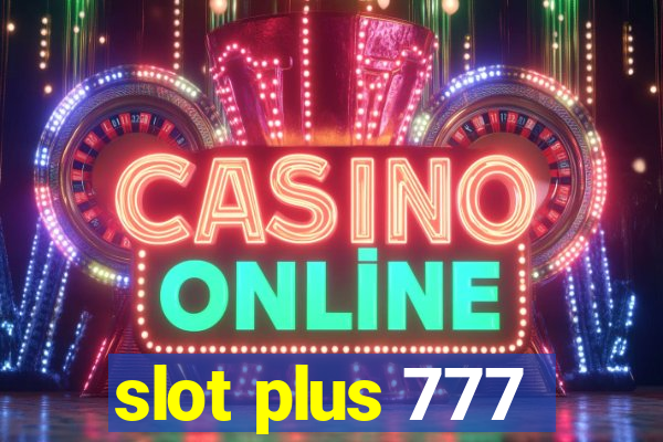 slot plus 777