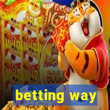 betting way