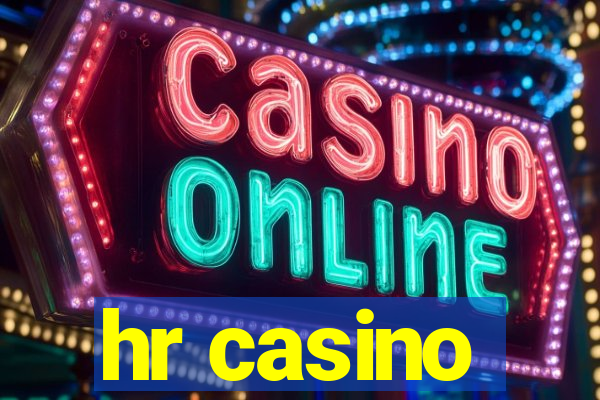 hr casino