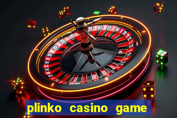 plinko casino game real money