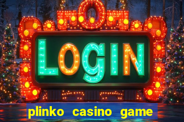 plinko casino game real money