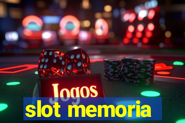 slot memoria