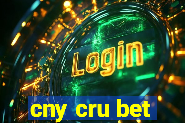 cny cru bet