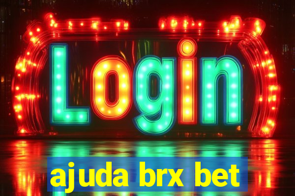 ajuda brx bet