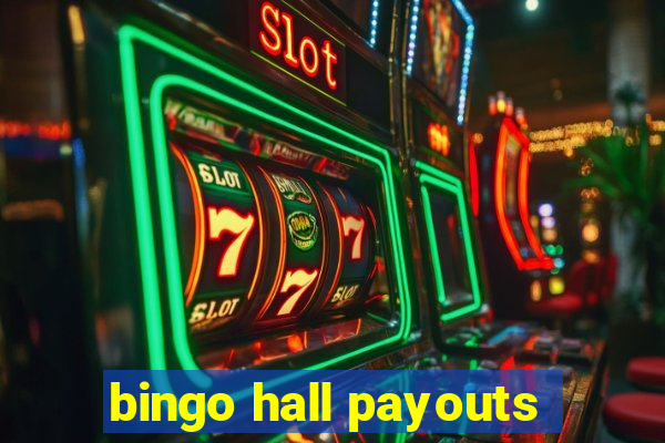 bingo hall payouts