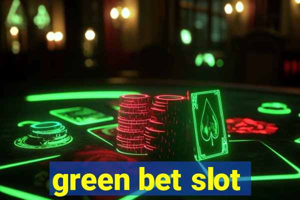 green bet slot