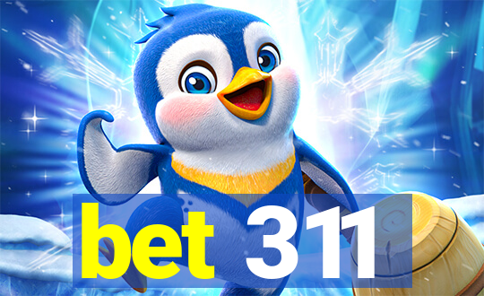 bet 311